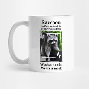 Raccoon - Mascot Of The Coronavirus Pandemic Mug